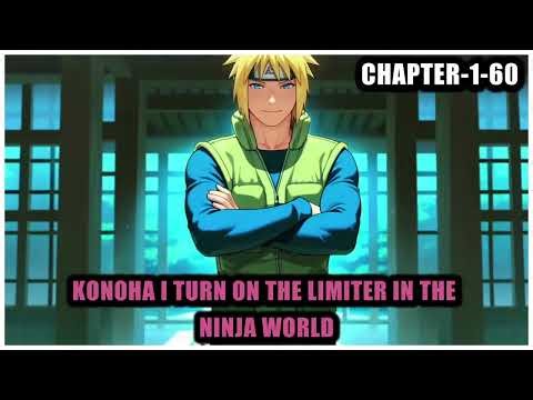 Konoha I Turn on the Limiter in the Ninja World - Chapter-1-60