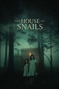The House of Snails - Movie