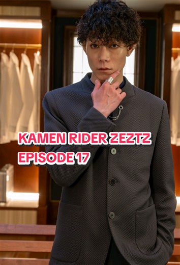 KAMEN RIDER ZEZTZ EPISODE 17: PURSUE 1. Code Number Three ( No.3 ) xuất hiện trên bàn làm việc và ra lệnh cho Seven thay thế sếp Zero. Sếp Zero được hồi sinh nhờ Baku. 2. Hirakawa Yuzuki aka Rita Kaniska trong “ Osama Sentai King Ohger “ xuất hiện và cùng chiến đấu với Baku. 3. Baku đã sử dụng quá giới hạn sức mạnh Lightning Plasma nên kiệt sức không thể “ tiếp tục Henshin “ 4. Kamen Rider Nox giúp Balu kết liễu Nightmare Preview Episode 18: