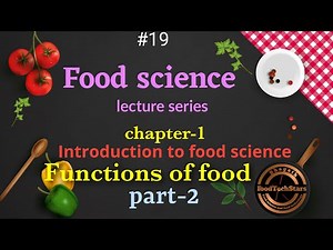 Food Science | part-2 Introduction to FoodScience chapter-1 | functions of food | lecture series #19