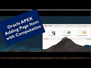 Oracle APEX - Adding Page Item and assigning computation post page rendering.