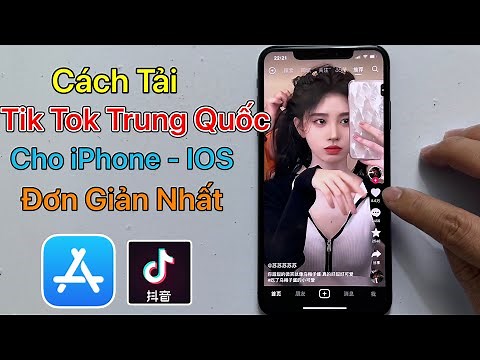 Cách tải Tik Tok Trung Quốc cho iPhone iOS - Tải Douyin / Mới Nhất 2024
