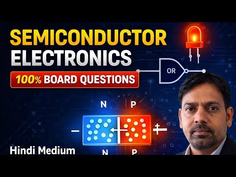Semiconductor Electronics Class 12 Physics | Hindi Medium | Board Exam 2025