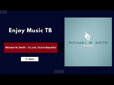 Michael W. Smith - Oh Lord, You're Beautiful (Piano Tutorial)