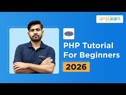 PHP Tutorial For Beginners 2026 | PHP Course For Beginners | PHP Tutorial | Simplilearn