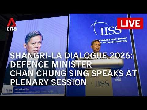 [LIVE] Shangri-La Dialogue: Singapore Defence Minister Chan Chun Sing speaks at plenary session