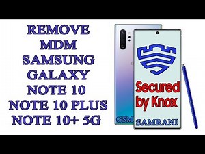 REMOVE MDM SAMSUNG NOTE 10 PLUS 5G / NOTE 10 PLUS / NOTE 10