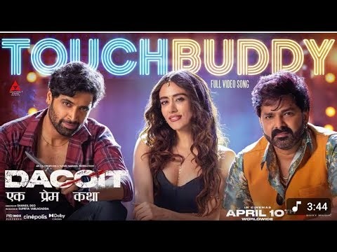 Touch Buddy | Dacoit | Pawan Singh, Jonita, Bheems, Vayu | Adivi Sesh, Mrunal Thakur