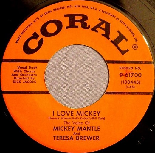 Teresa Brewer & The Voice Of Mickey Mantle - I Love Mickey / Keep Your Cotton Pickin' Paddies Offa My Heart