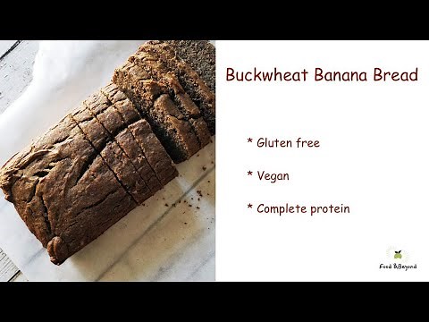 Buckwheat Banana Bread | Healthy bread recipes | Gluten free | Eggless | Vegan | Food &Beyond