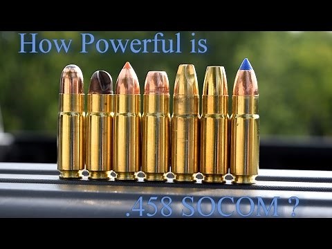 How Powerful is 458 SOCOM ?