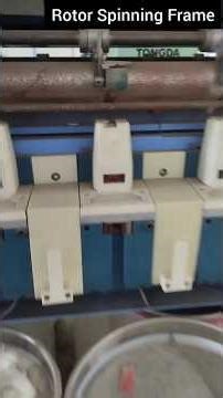 Rotor Spinning Frame#machinery #textile #spinning #shortvideo #easy