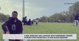 Two men arrested, charged with the murder of former Morgan State basketball player and more top stor