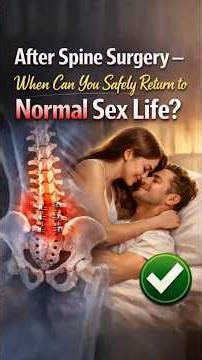 “After Spine Surgery – When Can You Safely Return to Normal Sex Life?” | Dr. Ramesh Gajula"