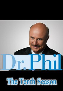 Dr. Phil Season 10 - watch full episodes streaming online