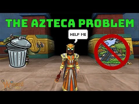 Wizard101: The Azteca Problem