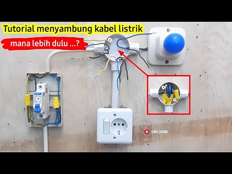 Tutorial cara menyambung kabel instalasi listrik rumah - mana lebih dulu ?