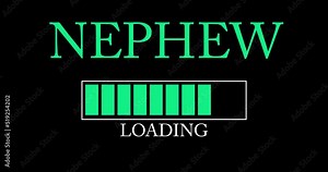Nephew text with Loading, Downloading, Uploading Bar Indicator. Download, Upload on computer screen.
