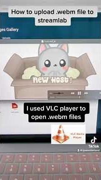 How to upload .webm file to streamlab