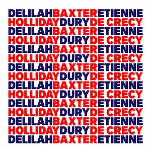 Delilah Holliday Baxter Dury Etienne De Crecy - Delilah Holliday Baxter Dury Etienne De Crecy
