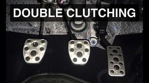 What Is Double Clutching?