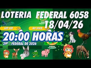 🔴 BRAZILIAN FEDERAL LOTTERY LIVE - (8:00 PM) EXTRA DRAW: 6058 - ANIMAL GAME - Live 04/18/2026