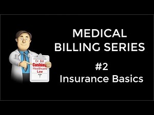 Medical Billing Series #2 insurance Basics 1