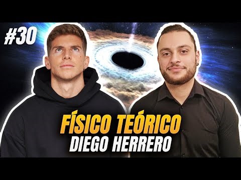 Worldca$t #30– Diego Herrero | Viajes en el tiempo, Agujeros negros y de gusano, Teoría Big Bang...