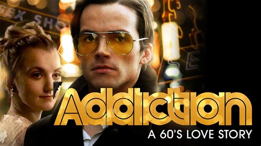 Addiction: A 60's Love Story (2015)