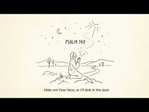 Psalm 143 Song