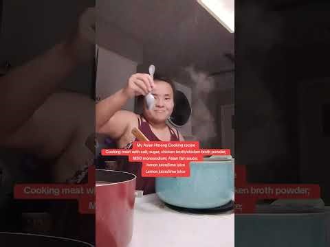 My Asian Hmong Cooking recipe Cooking boiled meat with salt; sugar; chicken broth