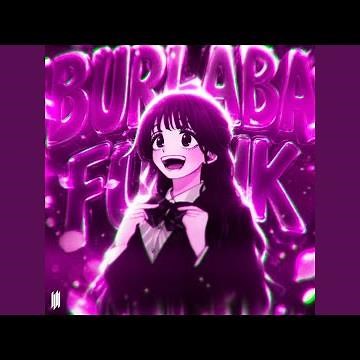 BURLABA FUNK (TIKTOK VERSION)