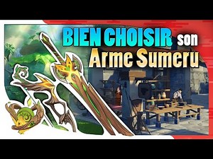 Bien choisir son Arme Prototype de Sumeru - Azano | Genshin Impact |