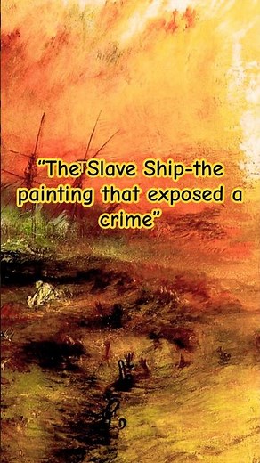 “The Slave Ship” — J. M. W. Turner #art #history #viral #shorts #painting #didyouknow #artist