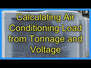 Calculating Air Conditioning Load from Tonnage and Voltage