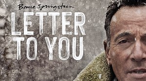 Bruce Springsteen Announces New Album 'Letter To You' And Premieres New Video Of Title Track