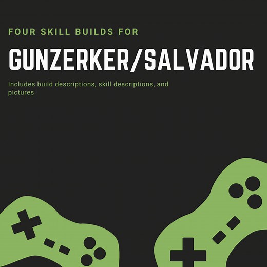 "Borderlands 2": Gunzerker/Salvador Skill Builds