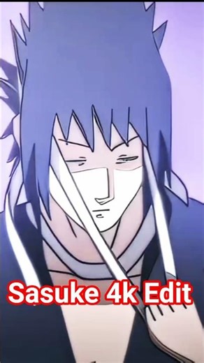 Sasuke Edit 4k | Sasuke Uchiha clip #shorts