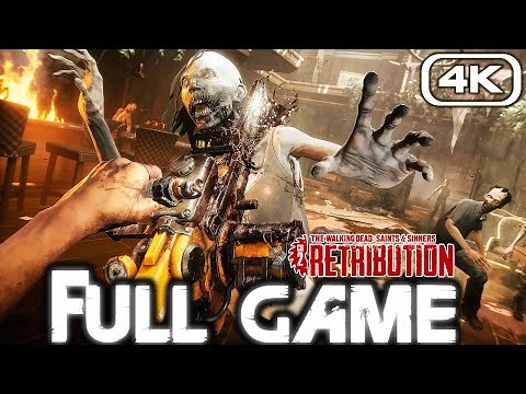THE WALKING DEAD SAINTS & SINNERS CHAPTER 2 Gameplay Walkthrough FULL GAME (4K 60FPS) No Commentary