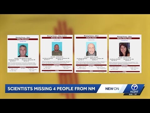 Questions about four scientists missing from New Mexico