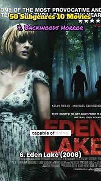 50 Subgenres 10 Movies Per Subgenre: 4. Backwoods Horror Eden Lake (2008) #horror #moviereviews