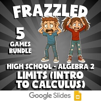 5 FRAZZLED Math Games - Limits (Intro to Calculus) - Algebra 2 No Prep Review