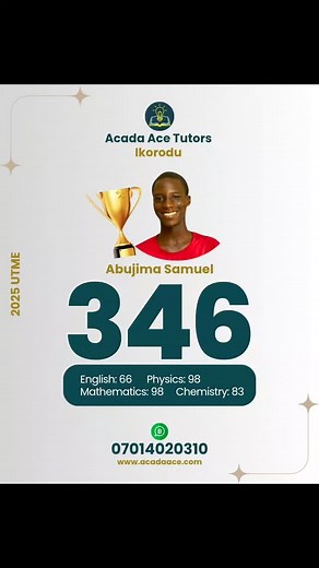 Acada Ace Tutors on Instagram: "🚀 2025 UTME: Acada Ace Tutors Students Shone! 🌟 We are thrilled to announce the outstanding performance of our students in the 2025 UTME! 🎉 Acada Ace Tutors, Ikorodu, has once again proven its excellence in academic tutoring, with four of our students scoring among the highest in the nation. 🏆 Top 4 Scorers: 1. Samuel Abujima – 346 2. Olorunsola Opeoluwa – 322 3. Onayiga Abdulmalik – 321 4. Adetola Praise – 307 These brilliant minds have made us proud with the