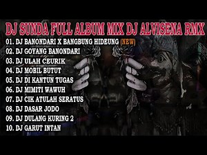 DJ SUNDA FULL ALBUM [GAMELAN] MIX DJ ALVISENA RMX