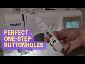 How to Sew Perfect Buttonholes Every Time