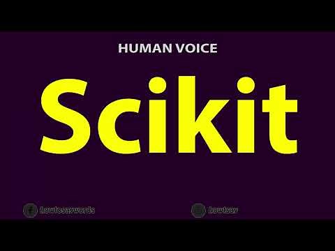 How to Pronounce Scikit