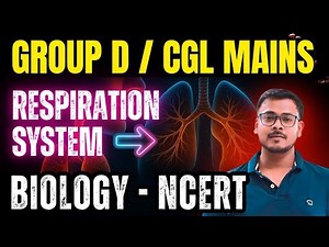 RESPIRATION SYSTEM - Full NCERT Explained | Group D & CGL Mains Special