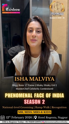 Phenomenal face of india on Instagram: "THE WAIT IS OVER! ✨ The biggest moment of Phenomenal Face of India – Season 2 is finally locked… and the excitement is UNSTOPPABLE! 🔥 Isha Malviya is officially coming! 🔥 Bigg Boss 17 Fame | Shaky Shaky Girl | MasterChef Celebrity Contestant Get ready to witness her charm LIVE on the grand stage! 📅 Show Date Confirmed: 12 February 2026 📍 Hotel Regenta, Nagpur This season is bigger… louder… and more glamorous than ever! Natio