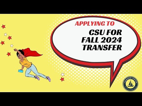 CSU Application Tutorial for Transfers Fall 2024 | Due 11.30.23 | Harbor College Transfer Center