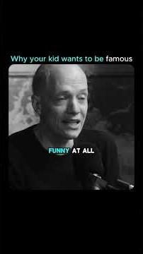 What drives your child's fame obsession